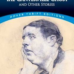 The Canterville Ghost and Other Stories (Dover Thrift Editions) - [AUDIOBOOK]