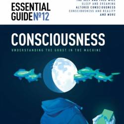 New Scientist Essential Guide Consciousness No 12 2025