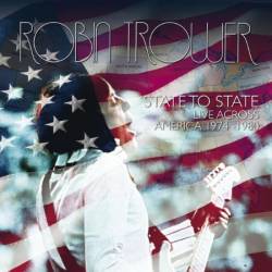 Robin Trower - State to State: Live Across America (1974)-(1980) (2013)
