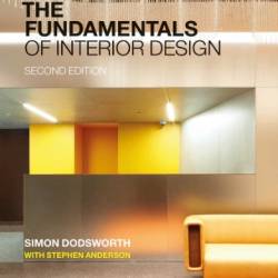 The Fundamentals of Interior Design - Simon Dodsworth