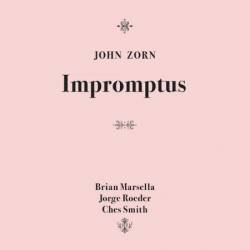 John Zorn - Impromptus (2025)
