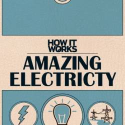 How Two Boys Made Their Own Electrical Apparatus Containing Complete Directions for Making All Kinds of Simple Apparatus for the Study of Elementary Electricity - Thomas M. (Thomas Matthew) St. John