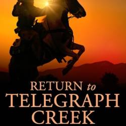 Return to Telegraph Creek - Lister, AE