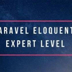Eloquent: The Expert Level