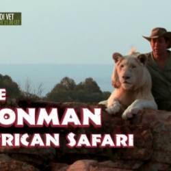    -    / The Lionman - African Safari / Lion Man - One World African Safari (: 1-10  10) (2013) HDTVRip