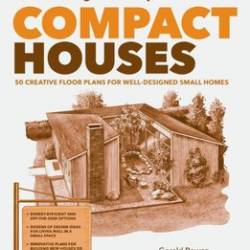 Compact Houses: 50 Creative Floor Plans for Well-Designed Small Homes