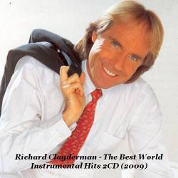 Richard Clayderman - The Best World Instrumental Hits 2CD (2009)