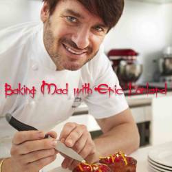       (1 :  10  10) / Baking Mad with Eric Lanlard (2012) SATRip