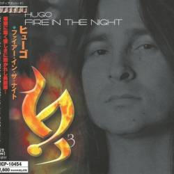 Hugo - Fire In The Night (2004) [Japanese Edition] [Lossless+Mp3]