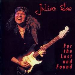 Julian Sas - For The Lost And Found (2000) [Lossless+Mp3]