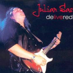 Julian Sas - Delivered (2002) [Lossless+Mp3]