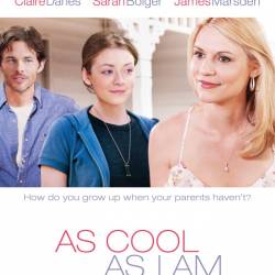 ,   / As Cool as I Am (2013) HDRip - , 