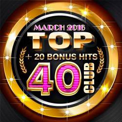 Top Club 40 - March 2016 (2016)