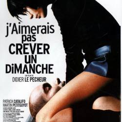        / Jaimerais pas crever un dimanche (1998) DVDRip - 