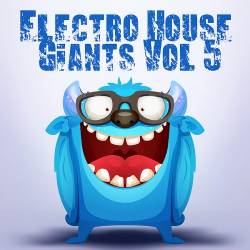 Electro House Giants Vol 5 (2016)