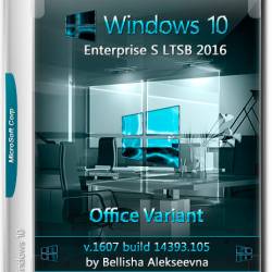 Windows 10 Enterprise S LTSB 2016 x64 v.1607-14393.105 Offie Variant by Bellisha (RUS)