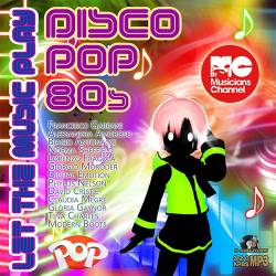 Let The Music Play: Disco-Pop 80s (2016) MP3