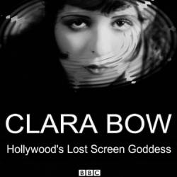  :     / Clara Bow: Hollywood's Lost Screen Goddess (2012) PDTVRip