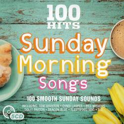 100 Hits: Sunday Morning Songs (2017)