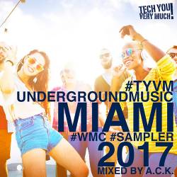 TYVM Underground Music Miami 2017 (2017)