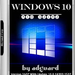 Windows 10 x86/x64 Version 1607 With Update 14393.1537 AIO 32in2 Adguard v.17.08.08 (RUS/ENG/2017