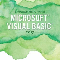 Programming with Microsoft Visual Basic 2017 by Diane Zak