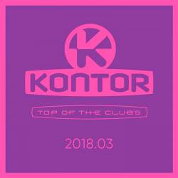 Kontor Top Of The Clubs 2018.03 (2018)