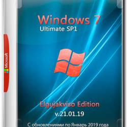 Windows 7 Ultimate SP1 x64 Elgujakviso Edition v.21.01.19 (RUS/2019)