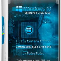 Windows 10 Enterprise LTSC x64 Cortana Edition by Padre Pedro (RUS/2019)
