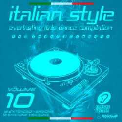 Italian Style Everlasting Italo Dance Compilation Vol.10 (2019)