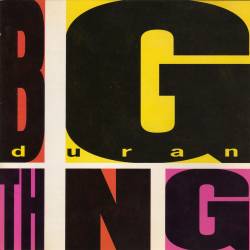 Duran Duran - Big Thing (1988)