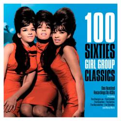 100 Sixties Girl Group Classics (2019)