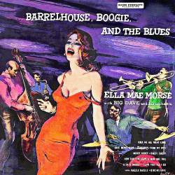 Ella Mae Morse - Barrelhouse, Boogie, And The Blues (Remastered) (2019) FLAC