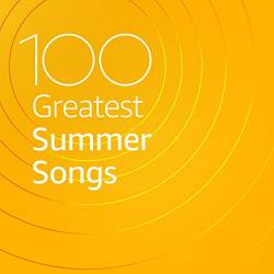 100 Greatest Summer Songs (2020)