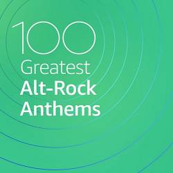 100 Greatest Alt-Rock Anthems (2020) MP3