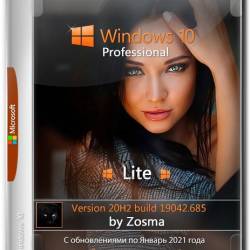 Windows 10 Pro x64 Lite 20H2.19042.685 by Zosma (RUS/2021)