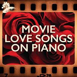 Movie Love Songs On Piano (2021)