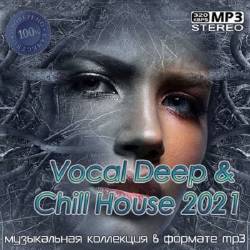 Vocal Deep & Chill House 2021 (2021)