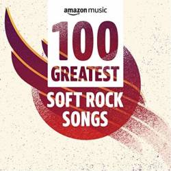 100 Greatest Soft Rock Songs (2021) MP3