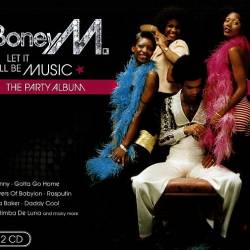 Boney M - Let It All Be Music - The Party Album (2CD) (2009) FLAC - Disco!