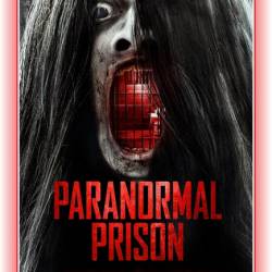   / Paranormal Prison (2021) WEB-DLRip / , 