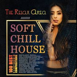 Soft Chill House - The Relax Area (2021) Mp3 - Deep, Chill House, Relaxed, Instrumental!