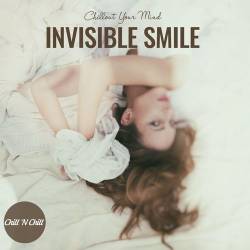 Invisible Smile Chillout Your Mind (2022) FLAC - Lounge, Downtempo, ChillOut