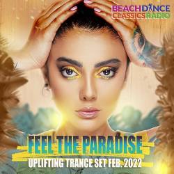 Feel The Paradise: Uplifting Trance Mix (2022) Mp3 - Uplifting, Vocal Trance, Electro, Instrumental!
