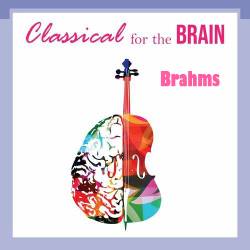 Classical for the Brain - Brahms (2022) - Classical