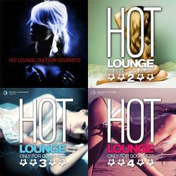 Hot Lounge, Only for Gourmets Vol.1-4 (2009-2015) - Chillout, Lounge, Downtempo