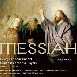 Dunedin Consort & John Butt - Handel: Messiah (Dublin Version, 1742) (2006) FLAC - Classical!