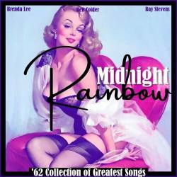 Midnight Rainbow 62 Collection of Greatest Songs (2022) - Pop, Rock, RnB, Jazz