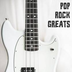 Pop Rock Greats (2022) FLAC - Pop, Rock