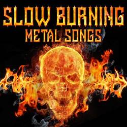 Slow Burning Metal Songs (2022) - Rock, Metal